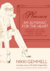 Pleasure: An Almanac for the Heart (Text Only)