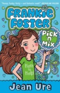 Pick 'n' Mix (Frankie Foster, Book 2)