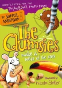 Clumsies Make a Mess of the Zoo (The Clumsies, Book 4)