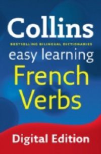 Easy Learning French Verbs (Collins Easy Learning French)