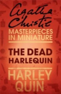 Dead Harlequin: An Agatha Christie Short Story