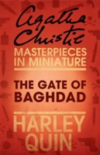 Gate of Baghdad: An Agatha Christie Short Story