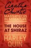 House at Shiraz: An Agatha Christie Short Story