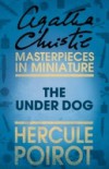 Under Dog: A Hercule Poirot Short Story