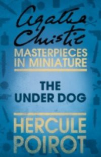 Under Dog: A Hercule Poirot Short Story