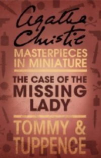 Case of the Missing Lady: An Agatha Christie Short Story