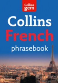 Collins Gem French Phrasebook and Dicitonary (Collins Gem)