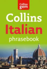 Collins Gem Italian Phrasebook and Dictionary (Collins Gem)