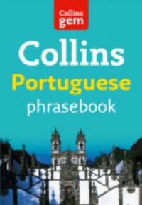 Collins Gem Portuguese Phrasebook and Dictionary (Collins Gem)