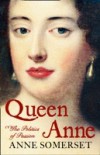 Queen Anne: The Politics of Passion