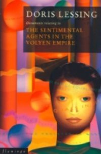 Sentimental Agents in the Volyen Empire (Canopus in Argos: Archives Series, Book 5)