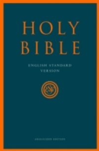 Holy Bible: English Standard Version (ESV) Anglicised Edition