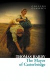 Mayor of Casterbridge (Collins Classics)