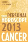 Cancer 2013: Your Personal Horoscope