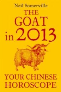 Goat in 2013: Your Chinese Horoscope