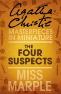 Four Suspects: A Miss Marple Short Story