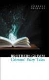 Grimms' Fairy Tales (Collins Classics)