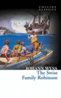 Swiss Family Robinson (Collins Classics)