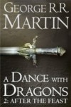 Dance With Dragons: Part 2 After The Feast (A Song of Ice and Fire, Book 5)