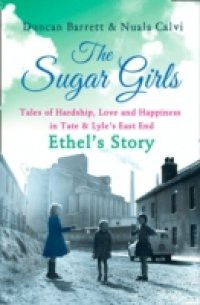 Sugar Girls – Ethel's Story