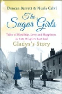 Sugar Girls – Gladys's Story