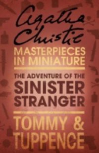 Adventure of the Sinister Stranger: An Agatha Christie Short Story