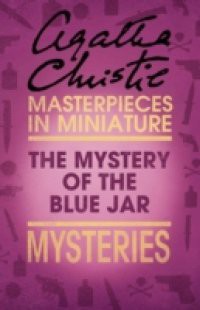Mystery of the Blue Jar: An Agatha Christie Short Story