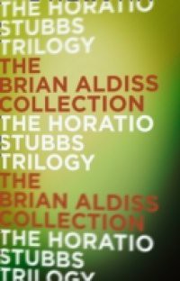 Horatio Stubbs Trilogy