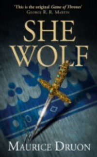 She-Wolf (The Accursed Kings, Book 5)