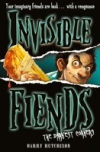 Darkest Corners (Invisible Fiends, Book 6)