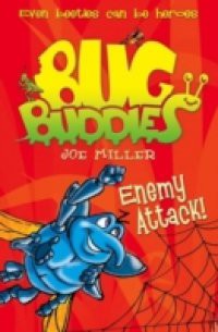 Enemy Attack! (Bug Buddies, Book 2)