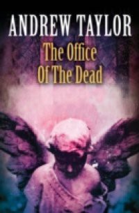 Office of the Dead: Roth Trilogy Book 3