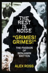 Rest Is Noise Series: "Grimes! Grimes!"