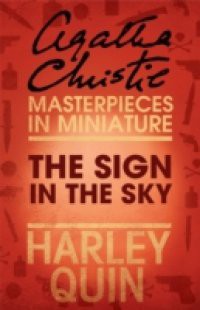 Sign in the Sky: An Agatha Christie Short Story