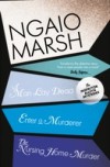 Inspector Alleyn 3-Book Collection 1: A Man Lay Dead, Enter a Murderer, The Nursing Home Murder