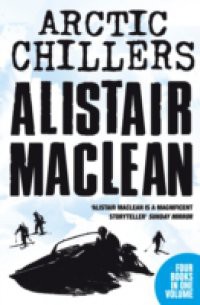 Alistair MacLean Arctic Chillers 4-Book Collection