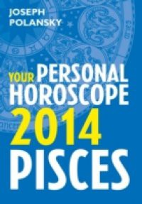 Pisces 2014: Your Personal Horoscope