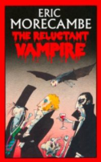 Reluctant Vampire (The Reluctant Vampire, Book 1)