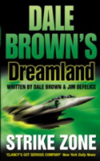 Strike Zone (Dale Brown's Dreamland, Book 5)