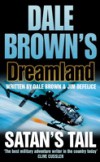 Satan's Tail (Dale Brown's Dreamland, Book 7)