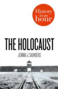 Holocaust: History in an Hour