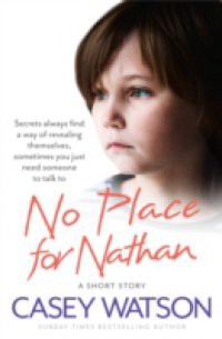 No Place for Nathan: A True Short Story