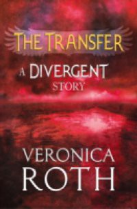 Transfer: A Divergent Story