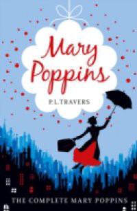 Mary Poppins – the Complete Collection