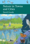 Nature in Towns and Cities (Collins New Naturalist Library, Book 127)