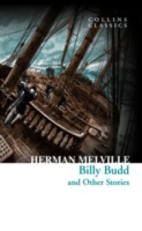 Billy Budd and Other Stories (Collins Classics)