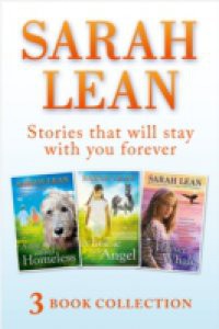 Sarah Lean – 3 Book Collection (A Dog Called Homeless, A Horse for Angel, The Forever Whale)