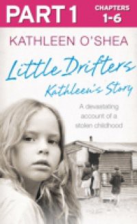 Little Drifters: Part 1 of 4