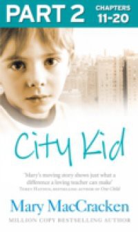 City Kid: Part 2 of 3