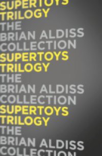 Supertoys Trilogy